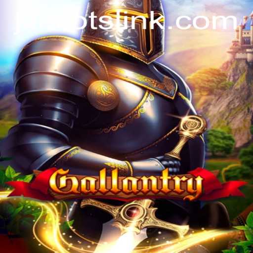 Gallantry: An Epic Gaming Adventure with Jilislots